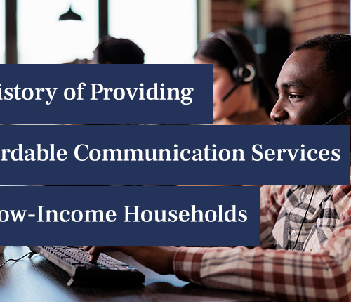 A History of Providing Affordable Communication Services to Low-Income Households