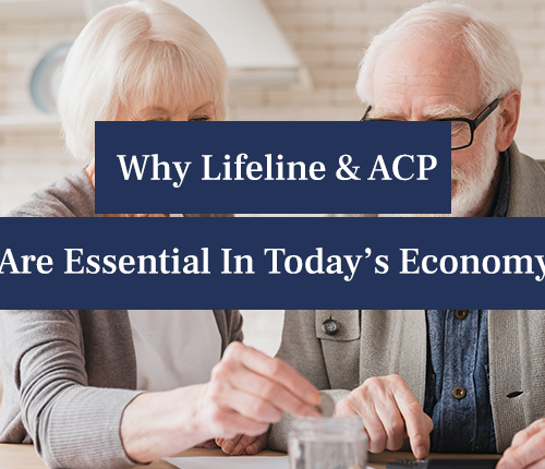 Why the Lifeline and Affordable Connectivity Program (ACP) are Essential in Today’s Economy