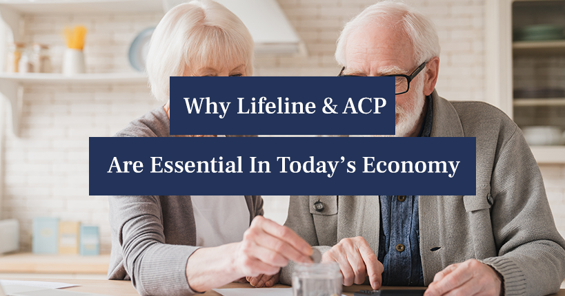 Why the Lifeline and Affordable Connectivity Program (ACP) are Essential in Today’s Economy