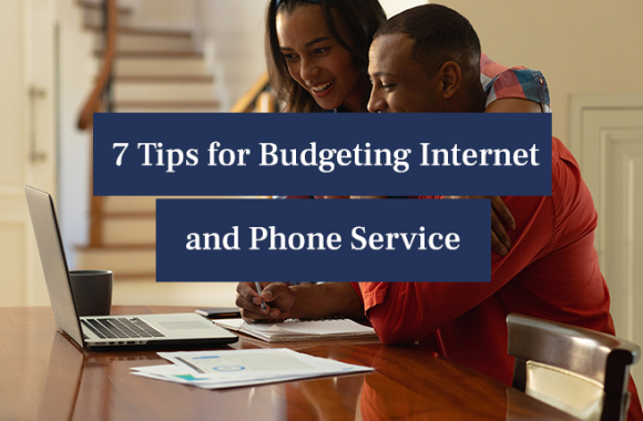 7 tips for budgeting phone and internet