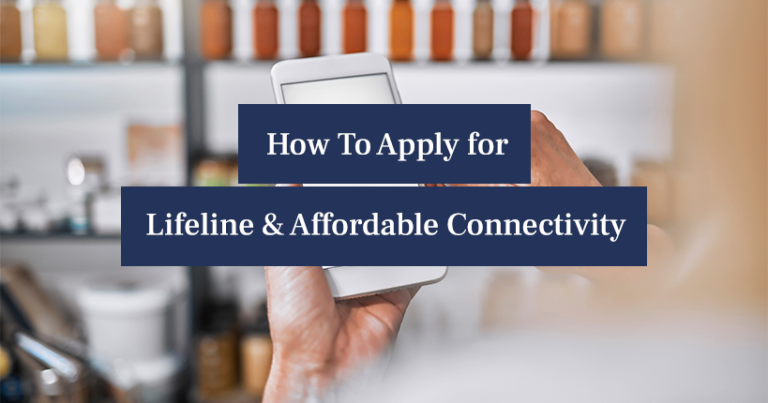 How To Apply For Lifeline And Acp Assistance Lifeline Assistance Program 1485