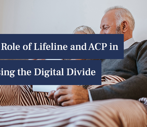 The role of Lifeline and ACP in closing the digital divide